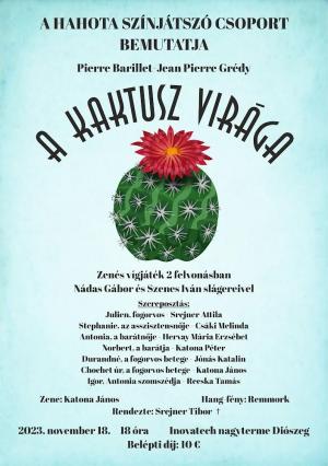 A Kaktusz virága - hudobná veselohra divadelného súboru Hahota 1